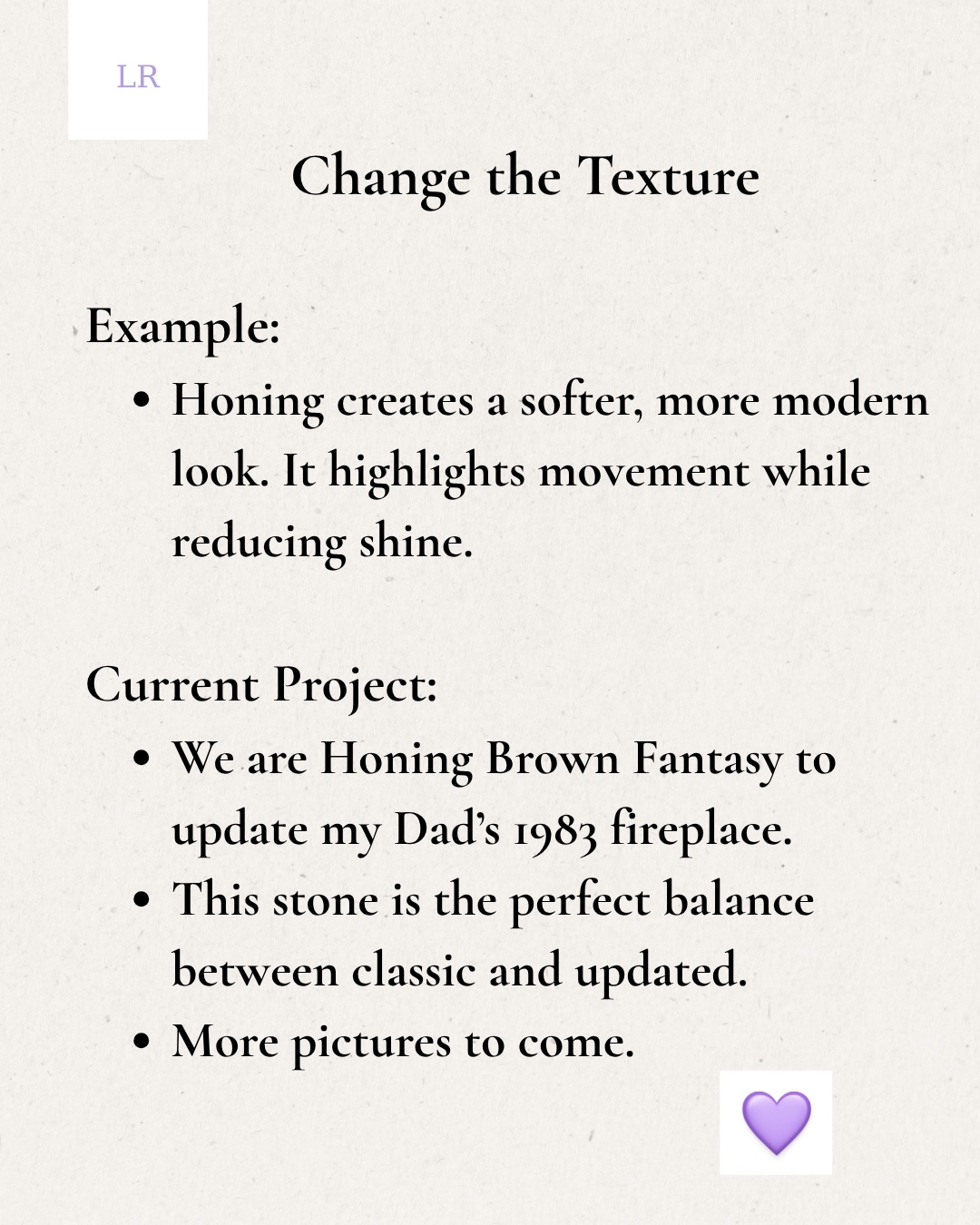 Change the texture — honing tip with Monique's father's 1983 fireplace